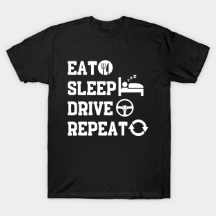 Eat Sleep Drive Repeat T-Shirt